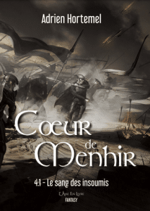 Roman fantasy Cœur de Menhir - Tome 4.1 : Le sang des insoumis